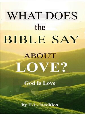 cover image of What Does the Bible Say About Love